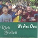 We Are One by Rich Follett
